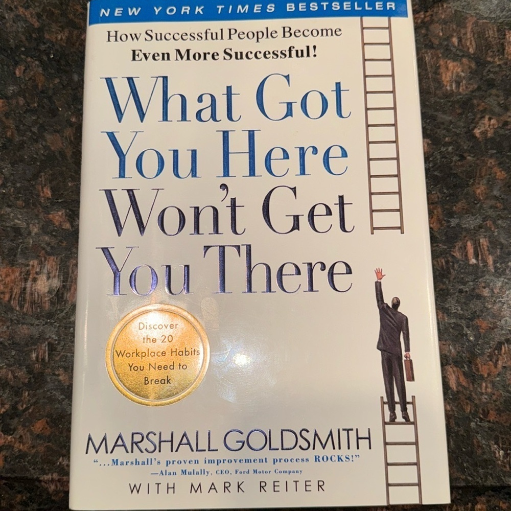 “WHAT GOT YOU HERE WONT GET YOU THERE” with MARK REITER
